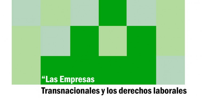 Informe 2005: «Las empresas transnacionales y los derechos laborales en el Perú».